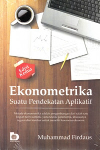 Ekonometrika : Suatu pendekatan aplikatif