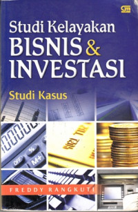 Studi Kelayakan Bisnis Dan Investasi Studi kasus