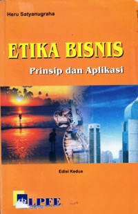 Etika Bisnis : Prinsip dan Aplikasi