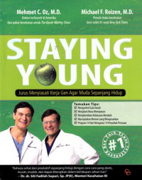 Staying Young Jurus Menyiati Kerja Gen Agar Muda Sepanjang Hidup