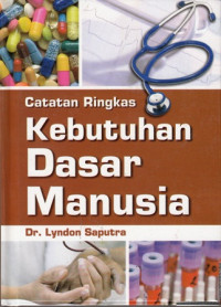 Catatan Ringkas Kebutuhan Dasar Manusia