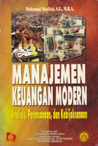 Manajemen Keuangan Modern: Analisis Perencanaan dan Kebijaksanaan