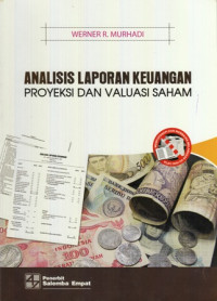 Analisis Laporan Keuangan Proyeksi Dan Valuasi Saham