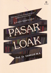 Pasar Loak : Kajian Sosiologis Perubahan Dan Kesinambungan Budaya Minangkabau