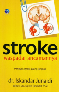 Stroke Waspadai Ancamannya : Panduan Stroke paling Lengkap