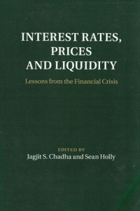 Interest Rates, Prices And Liquidity : Lessons From The Financial Crisis