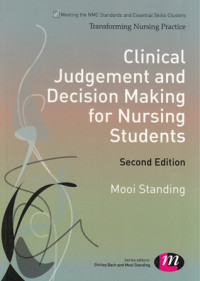 Clinical Judgement and Decision Making For Nursing Students