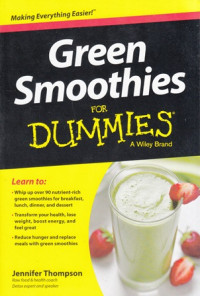 Green Smoothies For Dummies : A Wiley Brand