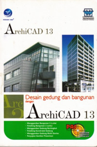 Panduan Aplikasi Dan solusi Desain Gedung Dan Bangunan Dengan Archicad 13