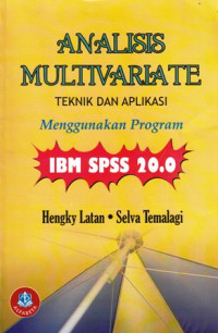 Analisis Multivariate Teknik dan Aplikasi Menggunakan Program IBM SPSS 20.0