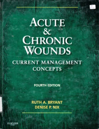 Acute and Chronic Wounds : Current Management Concepts