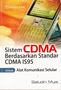 Sistem CDMA Berdasarkan Standar CDMA IS95 : Untuk Alat Komunikasi Selular