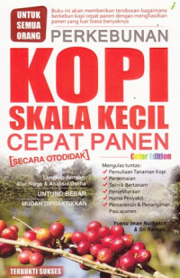 Perkebunan Kopi Skala Kecil Cepat Panen