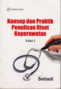 Konsep Dan Praktik Penulisan Riset Keperawatan