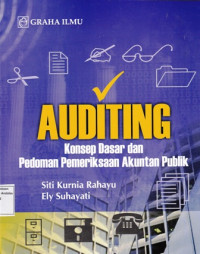 Auditing : Konsep Dasar dan Pedoman Pemeriksaan Akuntan Publik