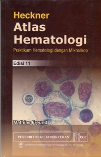 Atlas Hematologi Praktikum Hematologi dengan Mikroskop (Praktikum der Mikroskopischen Hamatologie)