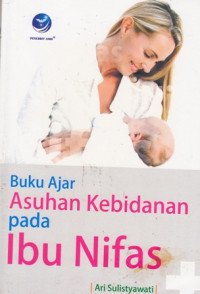 Buku Ajar asuhan Keperawatan Pada Ibu Nifas