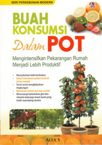 Buah Konsumsi Dalam Pot Mengintensifkan Pekarangan Rumah Menjadi Lebih Produktif