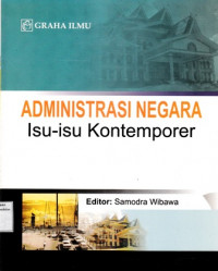 Administrasi Negara : Isu-isu Kontemporer