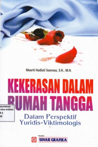 Kekerasan Dalam Rumah Tangga : Dalam Perspektif Yuridis-Viktimologis