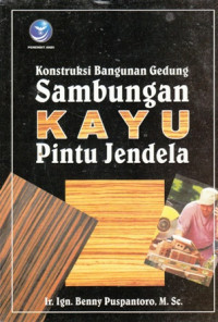 Konstruksi Bangunan Gedung Sambungan Kayu Pintu Dan Jendela