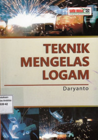 Teknik Mengelas Logam