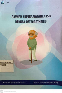 ASUHAN KEPERAWATAN LANSIA DENGAN OSTEOARTHRITIS