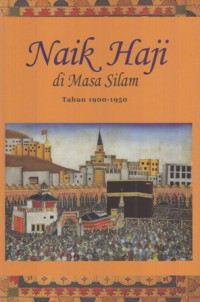 Naik Haji Di Masa Silam Tahun 1900-1950