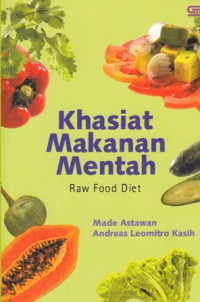 Khasiat Makanan Mentah : Raw Food Diet