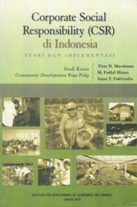 Corporate Social Responsibility (CSR) di Indonesia: Teori dan Implementasi Studi Kasus Community Development Riaupulp