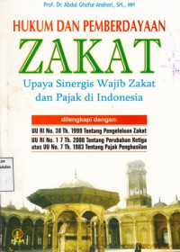 Hukum Dan Pemberdayaan Zakat: Upaya Sinergis Wajib Zakat dan Pajak di Indonesia