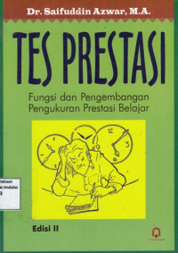 Tes Prestasi : Fungsi dan Pengembangan Pengukuran Prestasi Belajar