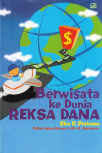 Berwisata ke Dunia Reksa Dana