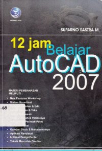 12 Jam Belajar Autocad 2007