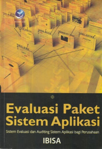 Evaluasi Paket Sistem Aplikasi: Sistem Evaluasi dan Auditing Sistem Aplikasi bagi perusahaan