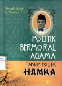 Politik Bermoral Agama Tafsir Politik Hamka