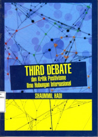 Third Debate dan Kritik Positivisme dalam Hubungan Internasional