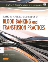 Basic dan Applied Concepts of Blood Banking and Transfusion Practices