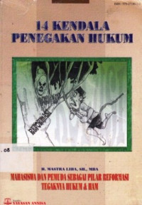 14 Kendala Penegakan Hukum : Mahasiswa dan Pemuda Sebagai Pilar Reformasi Tegaknya Hukum dan HAM