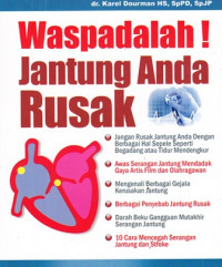 Waspadalah ! Jantung Anda Rusak