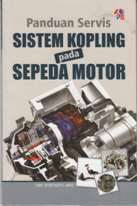 Panduan Servis Sistem Kopling Pada Sepeda Motor