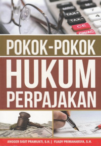 Pokok-Pokok Hukum Perpajakan