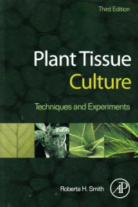 Plant Tissue Culture : Techniques and Experiments