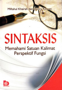 Sintaksis : Memahami Satuan Kalimat Perspektif Fungsi