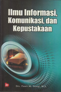 Ilmu informasi, komunikasi, dan kepustakaan