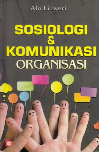 Sosiologi dan komunikasi organisasi