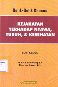 Delik-delik Khusus Kejahatan Terhadap Nyawa Tubuh dan Kesehatan