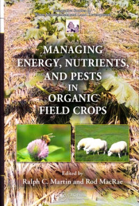 Managing Energy Nutrients and Pests in Organic Field Crops