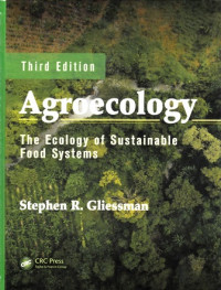 Agroecology : The Ecology of Sustainable Food Systems