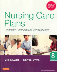 Nursing Care Plans : Diagnoses Interventions and Outcomes